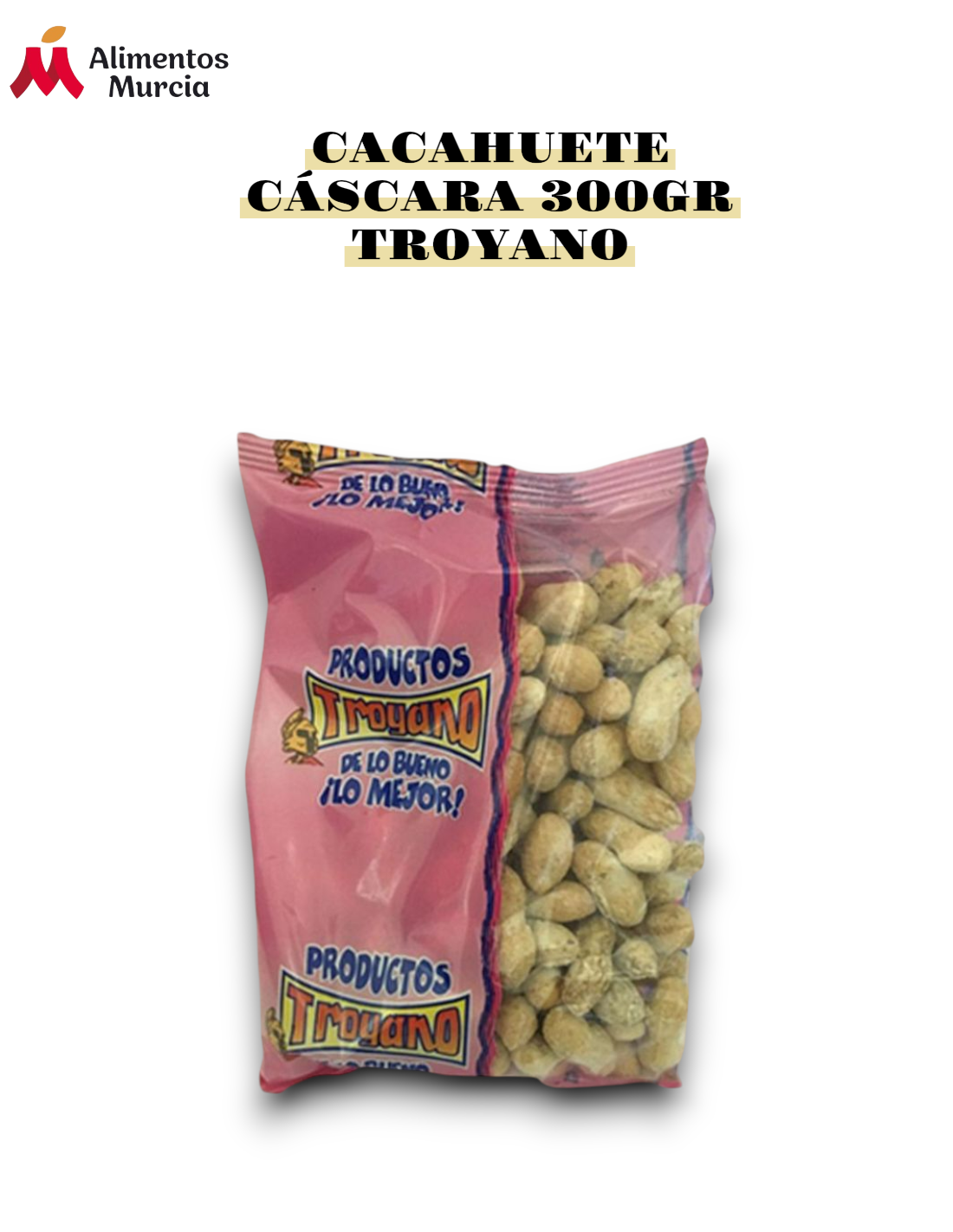 Cacahuete Cáscara Troyano 300gr 